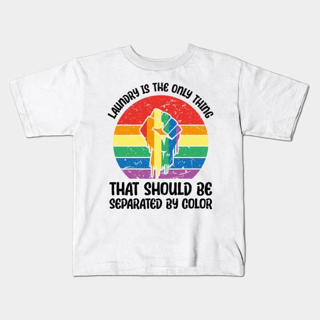 Laundry Is The Only Thing That Should Be Separated By Color Kids T-Shirt by jodotodesign